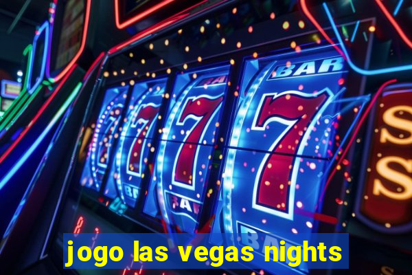 jogo las vegas nights